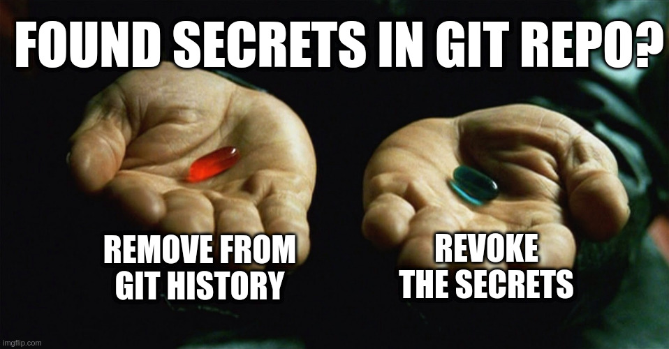 Revoke secrets or remove from history